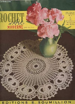 Crochet d'art moderne n°1 - 40 modèles inédits - Napperon - petite rosace - dentelle - napperon toile d'araignée - napperon carré - petit napperon - ...