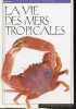 La vie des mers tropicales - Collection guides nature periplus.. Allen Gerald R.