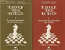 L'école des échecs - Tome 1 + Tome 2 (2 volumes) - Tome 1 : Le monde enchanté de la combinaison - Tome 2 : Les méthoes d'attaque sur le Roi.. Koblentz ...