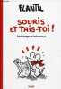 Souris et tais-toi ! - Petit lexique de l'autocensure.. Plantu et les 77 dessinateurs