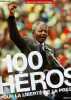 "100 Héros - Collection "" pour la liberté de la presse "".". Collectif