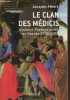 Le clan des Médicis - Comment Florence perdit ses libertés 1200-1500.. Heers Jacques