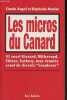 Les micros du Canard - Et aussi Giscard, Mitterrand, Chirac, Sarkozy, tous écoutés avant de devenir écouteurs.. Angeli Claude & Mesnier Stéphanie