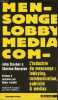 L'industrie du mensonge - Lobbying, communication, publicité & médias.. Stauber John & Rampton Sheldon