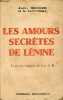 Les amours secrètes de Lénine - D'après les mémoires de Lise de K .... Beucler André & G.Alexinsky