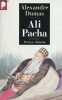 Ali Pacha - Collection libretto n°298.. Dumas Alexandre