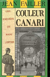 Couleur canari - Une enquête de Mary Lester.