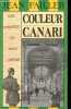 Couleur canari - Une enquête de Mary Lester.. Failler Jean