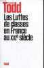 Les Luttes de classes en France au XXIe siècle.. Todd Emmanuel