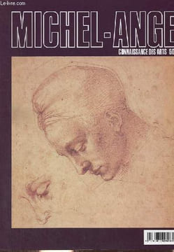Connaissance des arts numéro spécial - Michel-Ange - La république du dessin - des jardins des médicis au vatican - le génie et l'amitié - le temps de ...
