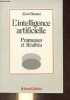 L'intelligence artificielle - Promesses et réalités.. Bonnet Alain