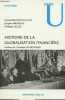 Histoire de la globalisation financière - Essor, crises et perspectives des marchés financiers internationaux - Collection U Histoire.. Bastidon ...