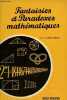 Fantaisies et paradoxes mathématiques.. Northrop E.P.