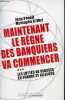 Maintenant le règne des banquiers va commencer ... les luttes de classes en France et ailleurs - Collection les empêcheurs de penser en rond.. Peneff ...