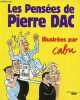 "Les Pensées de Pierre Dac, illustrées par Cabu - Collection "" les pensées "".". Dac Pierre & Cabu