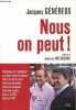 Nous on peut ! - Pourquoi et comment un pays peut toujours faire ce qu'il veut face aux marchés, face aux banques, face aux crises, face à la BCE, ...