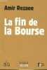 La fin de la Bourse - Collection Stimulo.. Rezaee Amir