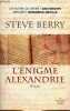 L'énigme Alexandrie.. Berry Steve