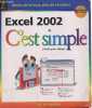 Excel 2002 c'est simple, parfait pour débuter.. Collectif