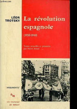 "La révolution espagnole (1930-1940) - Collection "" Arguments "".". Trotsky Léon
