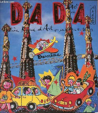 Dada première revue d'art pour enfants de 6 à 10 ans n°24 - Berceuse pour Barcelone par Frédérique Sophie et C.Ferté - chemins de l'art : le secret du ...