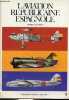 L'aviation républicaine espagnole (1936-1939) - Collection Docavia volume 8.. Laureau Patrick