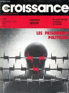 Croissance des jeunes nations n°189 novembre 1977 - Editorial par Georges Hourdin - nous les prisonniers, politiques témoignages rassemblés par ...