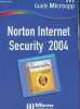 Norton Internet Security 2004 - Collection Guide Microapp n°48.. Sarl Abeille