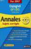 Bac 2007 - Espagnol LV1-LV2 toutes séries - Annales sujets corrigés - Abc n°22.. Julia-Gaillard Aurore & Duru Sylvie