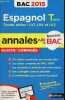 Annales abc du bac sujets & corrigés 2015 - Espagnol LV1, LVA et LV2 Term toutes séries.. Duru Sylvie & de Jorna Antoinette
