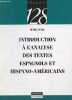 Introduction &agrave; l'analyse des textes espagnols et hispano-am&eacute;ricains - Collection langues 128 n&deg;48.. Zuili Marc