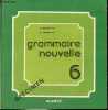 Grammaire nouvelle 6e - spécimen.. Baguette A. & Frankard R.