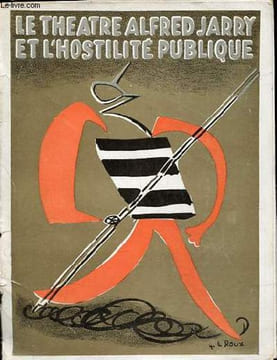 Le theatre Alfred Jarry et l'hostilité publique - Le théatre Alfred Jarry en 1930.. Collectif
