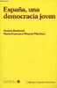 Espana, una democracia joven - Collection Espanol moderno.. Bachoud Andrée & Mourier-Martinez Maria-Francisca