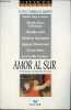 "Amor al sur - Collection "" lire en V.O. espagnol n°20 "".". Mondragon Juan Carlos