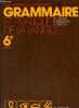 Les chemins de l'expression - Grammaire et pratique de la langue 3e collèges (manuel élève) + conseils pédagogiques + travaux écrits + travaux écrits ...