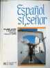 Espanol si, senor - Premier livre d'espagnol 6e/5e langue 1, 4e langue 2, 2e grands débutants.. Puveland Cécile & Fernandez-Santos Jeanne