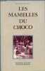 Les mamelles du choco + une lettre manuscrite de la fondaction palacios signé B.Palacios .. Palacios Arnoldo