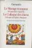 Le mariage trompeur et colloque des chiens / El casamiento enganoso y coloquio de cipion y berganza - Collection domaine hispanique bilingue.. ...
