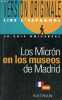 Los Micron en los museos de Madrid - Collection version originale lire l'espagnol.. Renaud Dominique & Chiabrando Susana