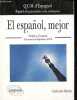 El espanol, mejor Q.C.M. d'espagnol rappels de grammaire et de civilisation - Première terminale 1ère année du supérieur, BTS.. Martin Catherine