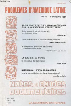 Notes et études documentaires n°4768 1984-18 - Problèmes d'Amérique latine n°74 4e trim.1984 - Trois points de vue latino-américains sur la question ...