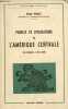 "Peuples et civilisations de l'Amérique centrale des origines à nos jours - Collection "" Bibliothèque Historique "".". Wolf Eric