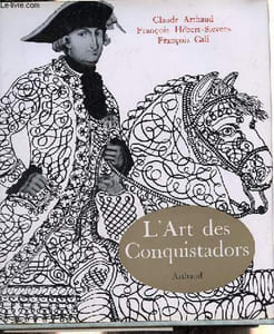 L'art des conquistadors.
