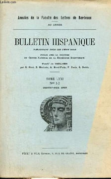 Bulletin Hispanique tome LXXI n°1-2 janvier-juin 1969 - Université de Bordeaux III XCe année - Variation sur un portrait de Mélibée à Dulcinée par ...