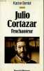 Julio Cortazar l'enchanteur.. Berriot Karine