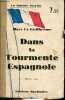 La guerre secrète - Dans la tourmente espagnole - Histoire vécue.. Le Guilherme Marc