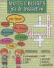 Mots crois&eacute;s jeu de traduction plus de 700 mots &agrave; traduire du fran&ccedil;ais vers l'espagnol.. Collectif