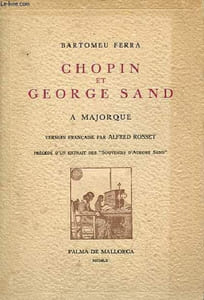 Chopin et George Sand a Majorque.
