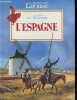 Les pays ont une histoire ... l'Espagne - Collection globe-trotter n°15.. Fontanel Béatrice & Wilson Neil